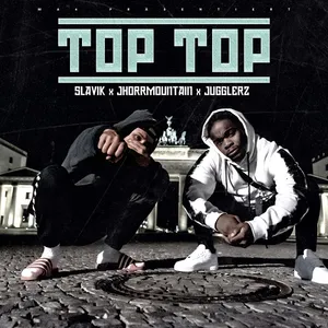Slavik x Jhorrmountain x Jugglerz - Top Top